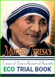 Mother Teresa|s Lessons of Love and Secrets of Sanctity