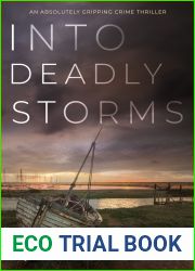 Into Deadly Storms (Detective Sara Hirst, #2)
