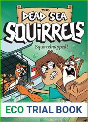 Squirrelnapped! (The Dead Sea Squirrels #4)