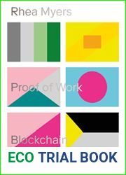 Proof of Work: Blockchain Provocations 20112021 (Urbanomic Art Editions)