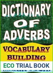 Dictionary of Adverbs: Vocabulary Building (English Word Power Book 23)
