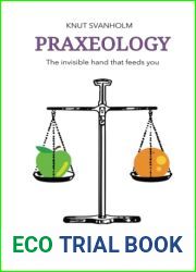 Praxeology: The invisible hand that feeds you