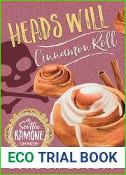 Heads Will Cinnamon Roll (Scottie Ramone Cozy Mystery Book 1)