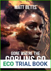 Gone Where the Goblins Go