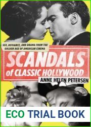 Scandals of Classic Hollywood: Sex, Deviance, and Drama from the Golden Age of American Cinema