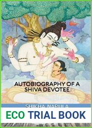 Autobiography of a Shiva Devotee: How I Found God