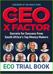 The CEO X factor: Secrets for Success from South Africa|s Top Money Makers