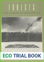 Forests: The Shadow of Civilization