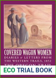 Covered Wagon Women, Volume 5: Diaries and Letters from the Western Trails, 1852: The Oregon Trail