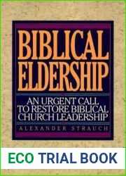 Biblical Eldership: An Urgent Call to Restore Biblical Church