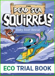 Risky River Rescue (The Dead Sea Squirrels #10)