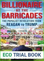Billionaire at the Barricades: The Populist Revolution from Reagan to Trump