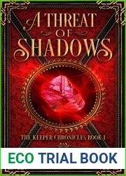 A Threat of Shadows (The Keeper Chronicles, #1)