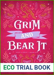 Grim and Bear It (Stay a Spell, #6)