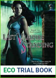 Last Vampire Standing (Oldest City Vampire, #2)