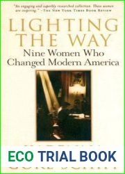 Lighting the Way: Nine Women Who Changed Modern America
