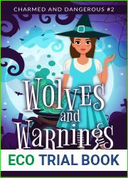 Wolves and Warnings (Charmed and Dangerous #2)