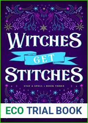 Witches Get Stitches (Stay a Spell, #3)