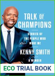Talk of Champions: Stories of the People Who Made Me: A Memoir