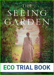 The Seeing Garden: A Novel