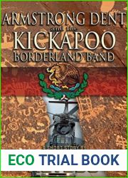 Armstrong Dent and the Kickapoo Borderland Band (A Classified Armstrong Dent Thriller - Season 1 Book 9)