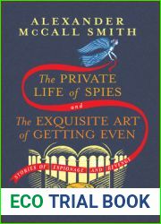 The Private Life of Spies and The Exquisite Art of Getting Even: Stories of Espionage and Revenge