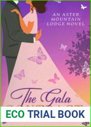 The Gala Contract: An Aster Mountain Lodge Novel