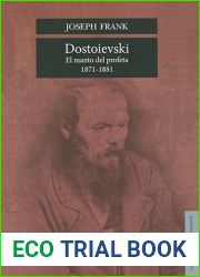 Dostoievski: El Manto del Profeta, 1871-1881