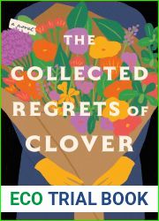 The Collected Regrets of Clover