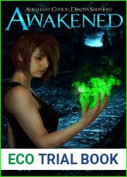 Awakened (Auralight Codex: Dakota Shepherd #1)