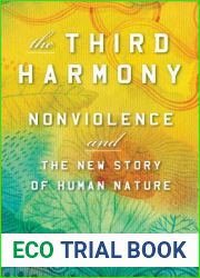 The Third Harmony: Nonviolence and the New Story of Human Nature