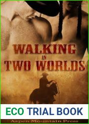 Walking in Two Worlds