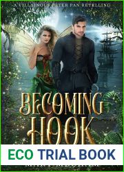 Becoming Hook: A Villainous Peter Pan Retelling (Legends of Neverland #1)