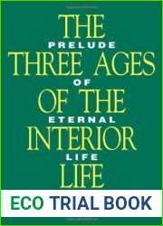 The Three Ages Of The Interior Life: Prelude of Eternal Life