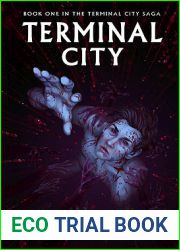 Terminal City: Book One in the Terminal City Saga
