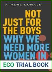 Not Just for the Boys: Why We Need More Women in Science