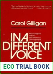 In a Different Voice: Psychological Theory and Women|s Development