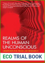 Realms of the Human Unconscious: Observations from LSD Research