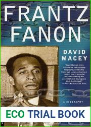 Frantz Fanon: A Biography