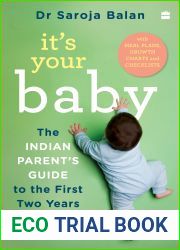 It|s Your Baby: The Indian Parent|s Guide to the First Two Years