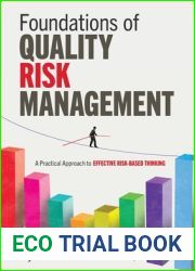 Foundations of Quality Risk Management: A Practical Approach to Effective Risk-Based Thinking