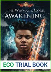 The Wayman|s Code: Awakening