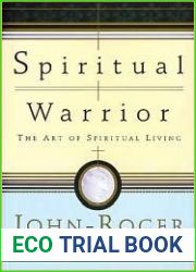 Spiritual Warrior: The Art of Spiritual Living