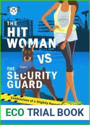 The Hitwoman vs The Security Guard (Confessions of a Slightly Neurotic Hitwoman, #32)