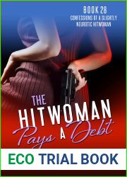 The Hitwoman Pays a Debt (Confessions of a Slightly Neurotic Hitwoman, #28)