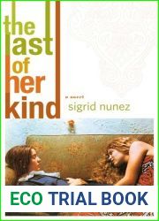The Last of Her Kind: A Novel