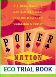 Poker Nation: A High-Stakes, Low-Life Adventure into the Heart of a Gambling Country