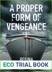 A Proper Form Of Vengeance