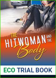 The Hitwoman and the Body (Confessions of a Slightly Neurotic Hitwoman, #27)