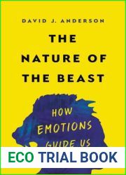 The Nature of the Beast: How Emotions Guide Us